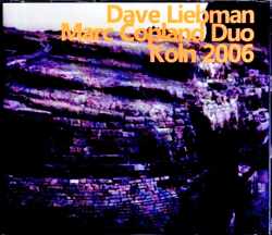 Dave Liebman,Marc Copland デイブ・リーブマン マーク・コープランド/Germany 2006 & more
