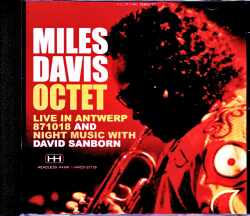 Miles Davis Octet,David Sanborn マイルス・デイビス デビッド・サンボーン/Belgium 1987 & more