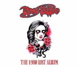 Rose Tatto ローズ・タトゥー/The 1980 Lost Album LP Version