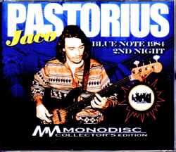 Jaco Pastorius ジャコ・パストリアス/NY,USA 2.19.1984 2Shows Digital Remaster
