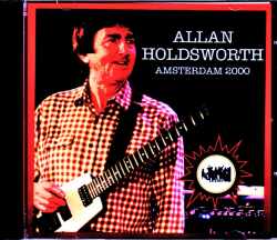 Allan Holdsworth アラン・ホールズワース/Netherlands 2000
