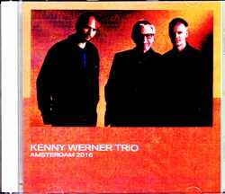 Kenny Werner Trio ケニー・ワーナー/Netherlands 2016