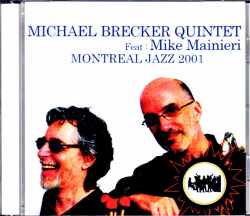 Michael Brecker Quintet,Mike Mainieri マイケル・ブレッカー マイク・マイニエリ/Canada 2001