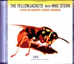 Yellowjackets,Mike Stern イエロージャケッツ マイク・スターン/CA,USA 2008