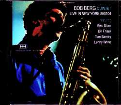 Bob Berg Quintet,Mike Stern ボブ・バーグ マイク・スターン/NY,USA 1985