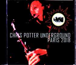 Chris Potter Underground クリス・ポッター/France 2018