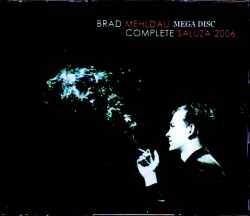 Brad Mehldau ブラッド・メルドー/Germany 2006 2 Days Complete