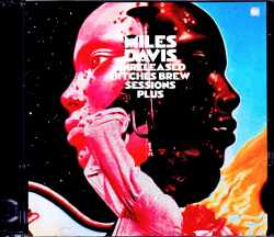 Miles Davis マイルス・デイビス/ビッチェズ・ブリューの全貌 Bitches Brew Unreleased Studio Sessions