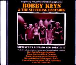 Bobby Keys & the Suffering Bastards ボビー・キーズ/NY,USA 2012
