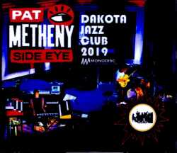 Pat Metheny Side Eye パット・メセニー/MN,USA 2019 Complete