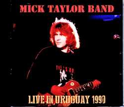 Mick Taylor Band ミック・テイラー/Uruguay 1990
