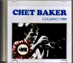 Chet Baker チェット・ベイカー/Switzerland 1980