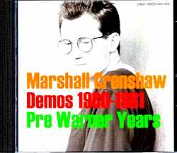 Marshall Crenshow マーシャル・クレンショウ/Pre Warner Years Demos 1980-1981