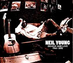 Neil Young ニール・ヤング/Archives Demos and Live 1972-1976
