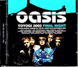 Oasis オアシス/Tokyo,Japan 9.29.2002 SBD・AUD Matrix Edition