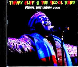 Jimmy Cliff & the Skool Band ジミー・クリフ/Switzerland 2003