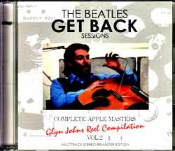 Beatles ビートルズ/ゲット・バック・セッション Glyn Johns Reel Compilation Vol.2