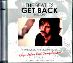 Beatles ビートルズ/ゲット・バック・セッション Glyn Johns Reel Compilation Vol.4