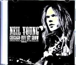 Neil Young ニール・ヤング/IL,USA 1.16.1971 Early Show