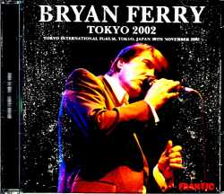 Bryan Ferry ブライアン・フェリー/Tokyo,Japan 11.30.2002