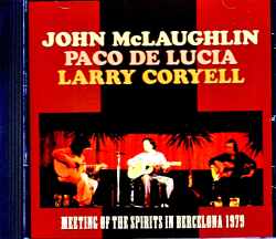 John McLaughlin,Paco de Lucia,Larry Coryell ジョン・マクラフリン パコ・デ・ルシア ラリー・コリエル/Spain 1979 & more