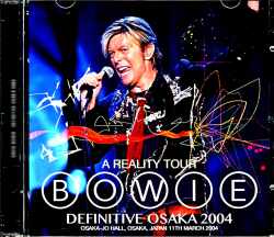 David Bowie デビッド・ボウイ/Osaka,Japan 2004 Upgrade