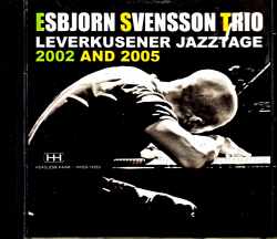 Esbjoern Svensson Trio エスビョルン・スヴェンソン/Germany 2002 & 2005