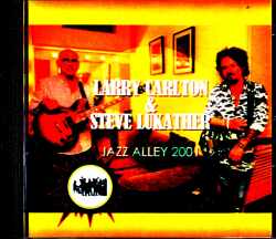 Larry Carlton,Steve Lukather ラリー・カールトン スティーヴ・ルカサー/WA,USA 2001
