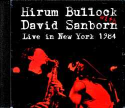 Hirum Bullock David Sanborn ハイラム・ブロック デヴィッド・サンボーン/NY,USA 1984