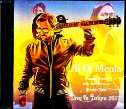 Al Di Meola アル・ディ・メオラ/Tokyo,Japan 2017 Complete
