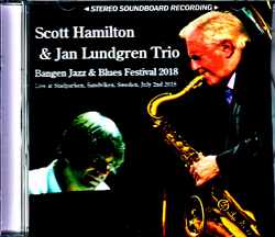 Scott Hamilton Jan Lundgren Trio スコット・ハミルトン ヤン・ラングレン/Sweden 2018 Complete