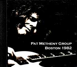 Pat Metheny Group Lyle Mays パット・メセニー ライル・メイズ/MA,USA 1982 Complete
