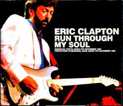 Eric Clapton エリック・クラプトン/Tokyo,Japan 11.5.1987 & more Complete