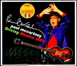 Paul McCartney ポール・マッカートニー/Mexico 2002 2Days Complete