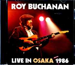 Roy Buchanan ロイ・ブキャナン/Osaka,Japan 1986