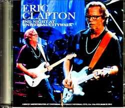 Eric Clapton エリック・クラプトン/CA,USA 3.9.2011 Complete