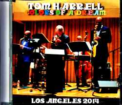 Tom Harrell Colors of a Dream トム・ハレル/CA,USA 2014