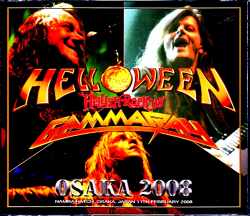 Helloween Gamma Ray ハロウィン ガンマ・レイ/Osaka,Japan 2008 Complete