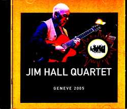 Jim Hall Quartet ジム・ホール/Switzerland 2005