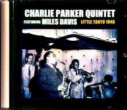 Charlie Parker Quintet Miles Davis チャーリー・パーカー マイルス・デイビス/CA,USA 1946