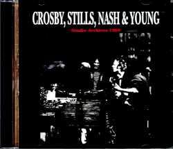 Crosby,Stills,Nash & Young クロスビー・スティルス・ナッシュ・アンド・ヤング/Studio Outtakes recorded in 1969