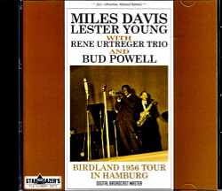Miles Davis Lester Young,Bud Powell マイルス・デイビス レスター・ヤング バド・パウエル/Germany 1956 Remastered