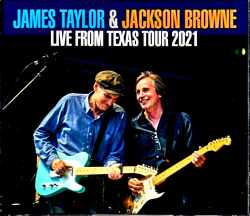 Jackson Browne James Taylor ジャクソン・ブラウン ジェームス・テイラー/TX,USA 2021 Complete