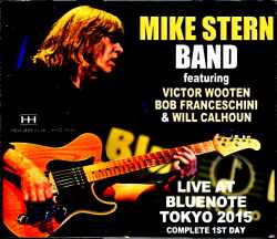 Mike Stern Band Victor Wooten マイク・スターン ヴィクター・ウッテン/Tokyo,Japan 2015 2Shows Complete