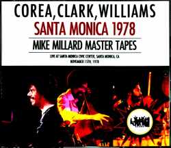 Chick Corea Tony Williams Stanley Clarke ex.Return to Forever チック・コリア リターン・トゥ・フォーレヴァー/CA,USA 1978 2Shows Complete