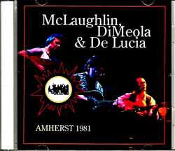 John McLaughlin Al di Meola Paco de Lucia ジョン・マクラフリン アル・ディ・メオラ パコ・デ・ルシア/MA,USA 1981