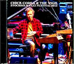 Chick Corea & the Vigil チック・コリア/Sweden 2015