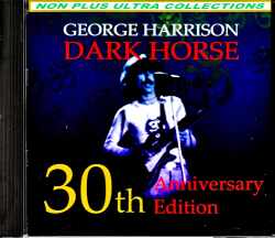 George Harrison ジョージ・ハリソン/ダーク・ホーズ 30周年記念エディション Dark Horse 30th Anniversary Edition