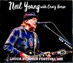 Neil Young with Crazy Horse ニール・ヤング/Italy 2001