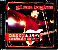 Glenn Hughes グレン・ヒューズ/Aichi,Japan 1997 DAT Master
